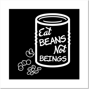 Eat Beans Not Beings Go Vegan Minimalist Illustration Posters and Art